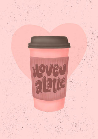 A pink coffee cup with "I love you a latte" text, set against a heart background.