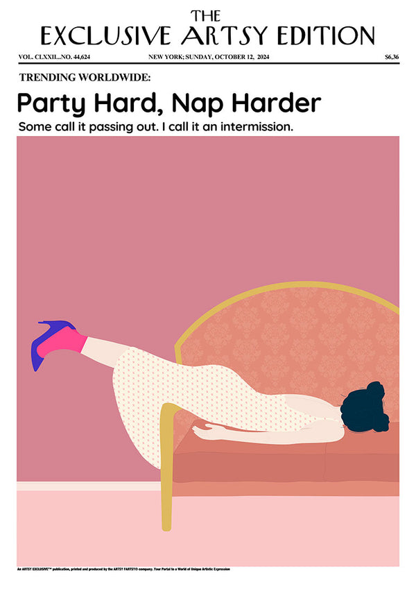 Party Hard – Nap Harder Artsy Edition