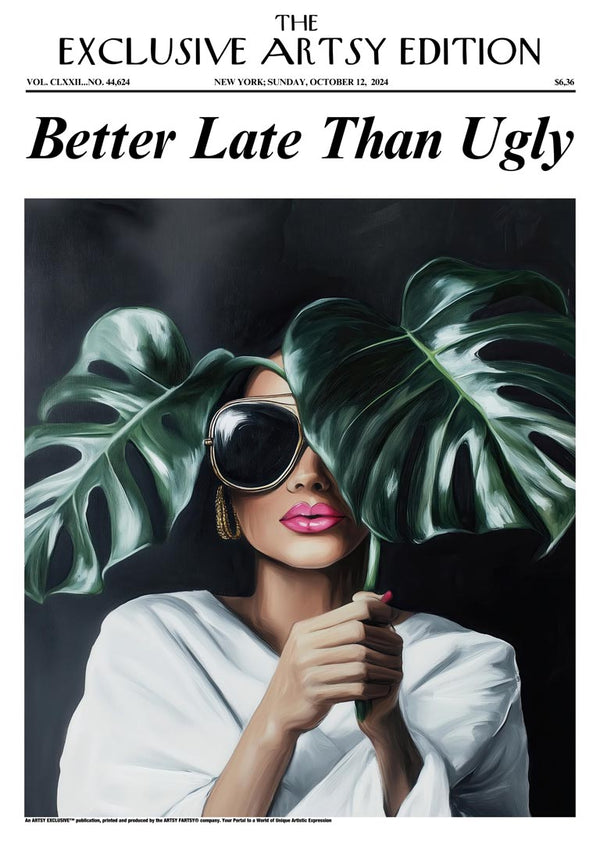 Better Late That Ugly Blogger Edition