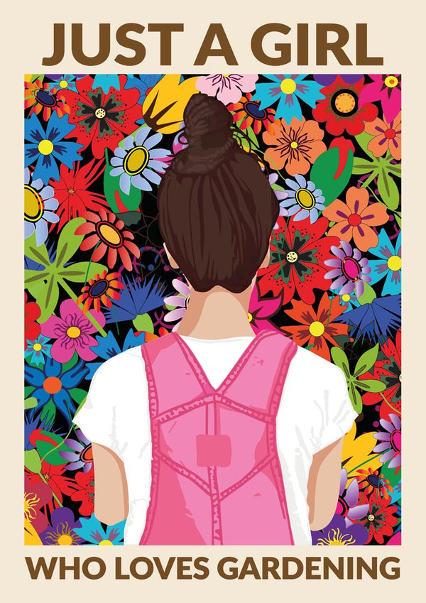 Just a Girl Who Loves Gardening