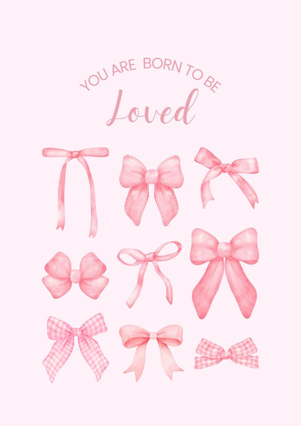Pink Bows Born To Be Loved